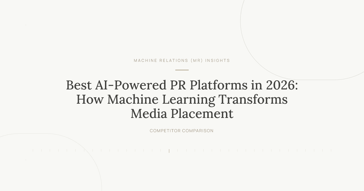 5 Best AI-Powered PR Platforms (2026)