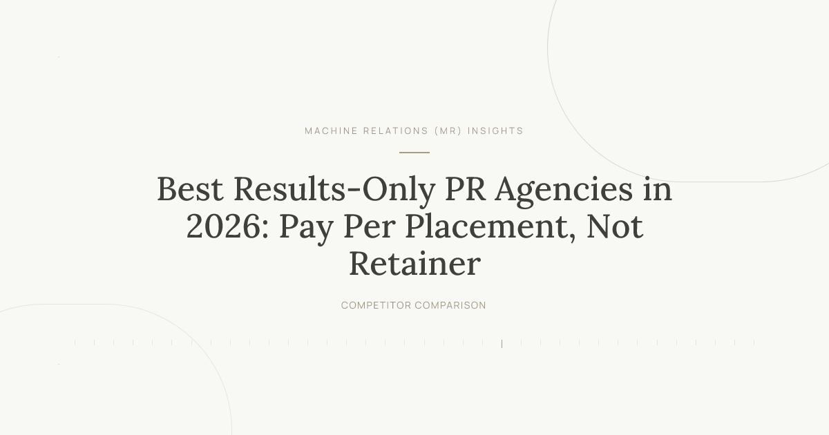 Best Pay-for-Performance PR Agencies in 2026