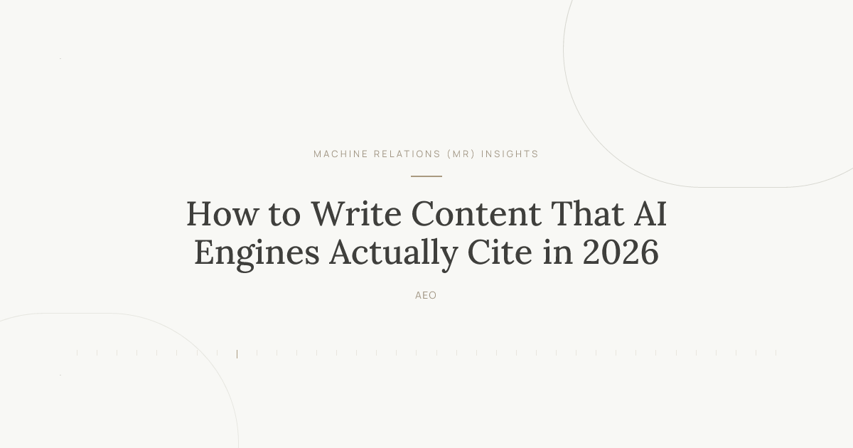 How to Write Content That AI Engines Actually Cite in 2026