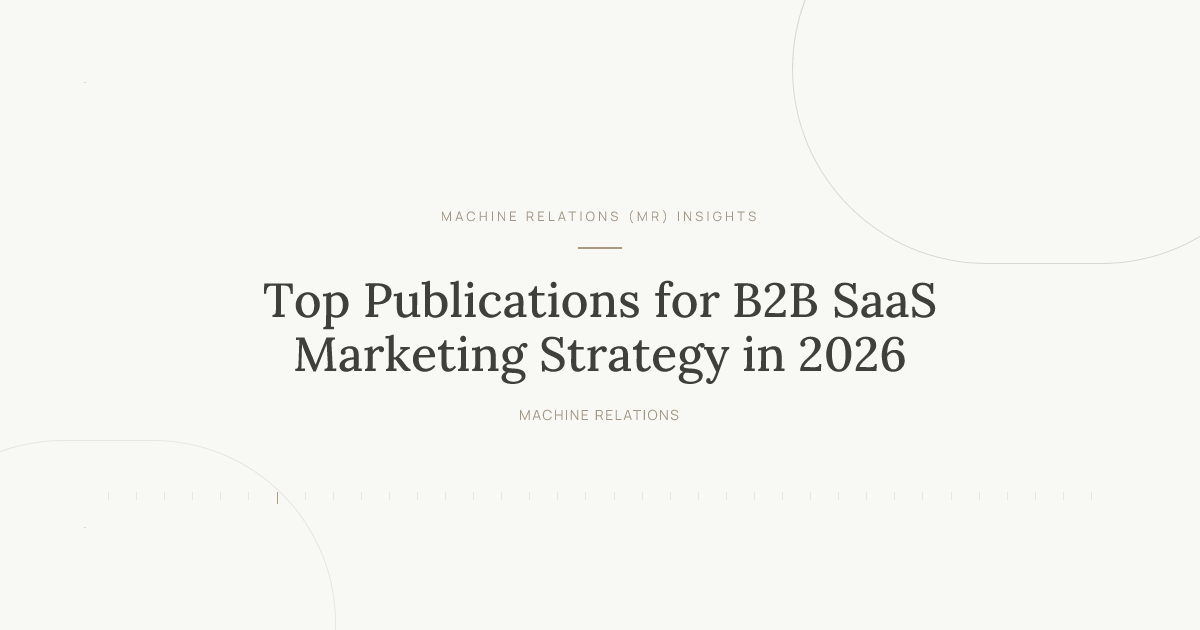 Top Publications for B2B SaaS Marketing Strategy in 2026