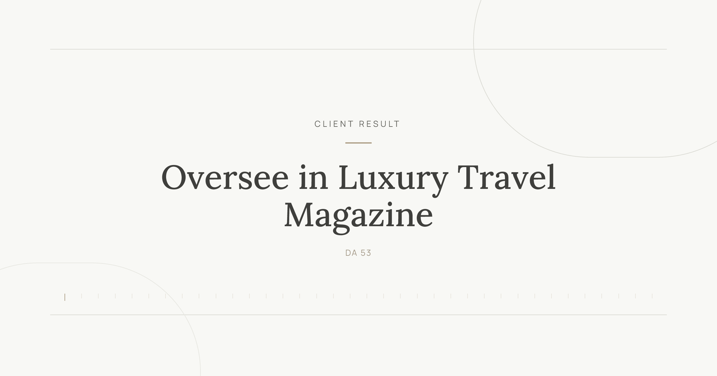 Oversee featured in Luxury Travel Magazine